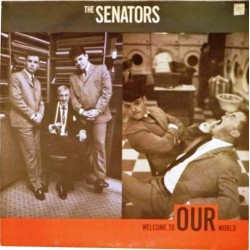 Пластинка Senators Welcome to our world